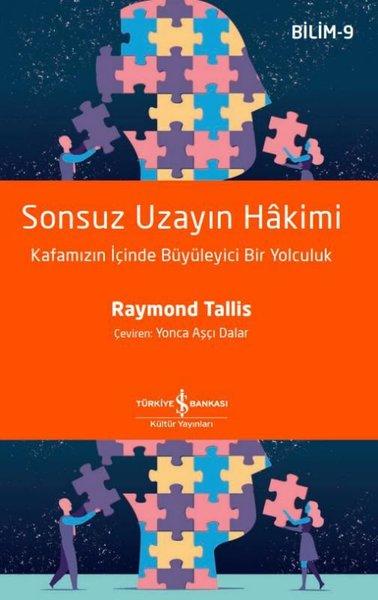 Sonsuz Uzayın Hakimi: Kafamızın İçinde Büyüleyici Bir Yolculuk - Bilim 9 | İş Bankası Kültür Yayınları (İnce Kapak) - Resim 1