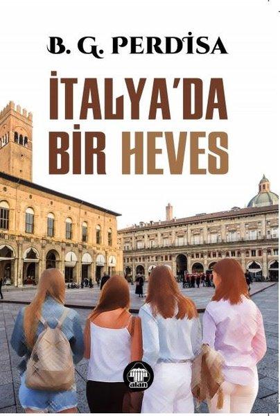 İtalya'da Bir Heves | Yeni Alan Yayıncılık (İnce Kapak) - Resim 1