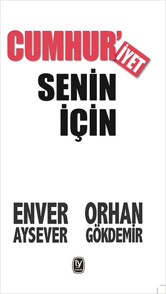 Cumhur'iyet Senin İçin | Tekin Yayınevi - Politik İnceleme Dizisi (İnce Kapak) - Resim 1