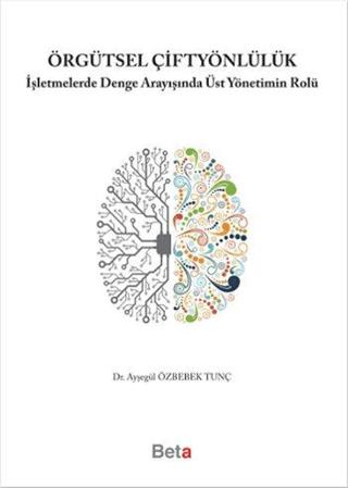 Örgütsel Çiftyönlülük | Beta Yayınevi (Ciltsiz) - Resim 1