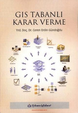 GIS Tabanlı Karar Verme | Türkmen Kitabevi (Ciltsiz) - Resim 1