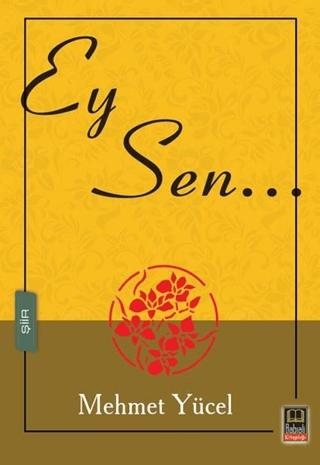 Ey Sen | Babıali Kitaplığı (Ciltsiz) - Resim 1