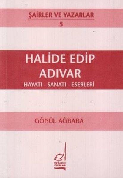 Halide Edip Adıvar Hayatı - Sanatı - Eserleri | Boğaziçi Yayınları (İnce Kapak) - Resim 1