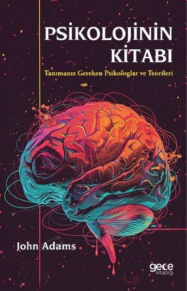 Psikolojinin Kitabı - Tanımanız Gereken Psikologlar ve Teorileri | Gece Kitaplığı (İnce Kapak) - Resim 1