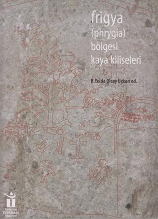 Frigya Bölgesi Kaya Kiliseleri