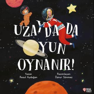 Uzayda da Oyun Oynanır | Masalperest (Ciltsiz) - Resim 1