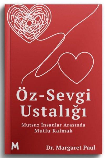 Öz-Sevgi Ustalığı - Mutsuz İnsanlar Arasında Mutlu Kalmak | Mabel Kitap (İnce Kapak) - Resim 1