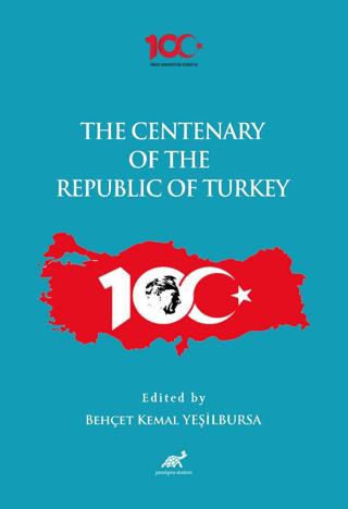 The Centenary of the Republic of Turkey (1923-2023) | Paradigma Akademi Yayınları (Ciltsiz) - Resim 1
