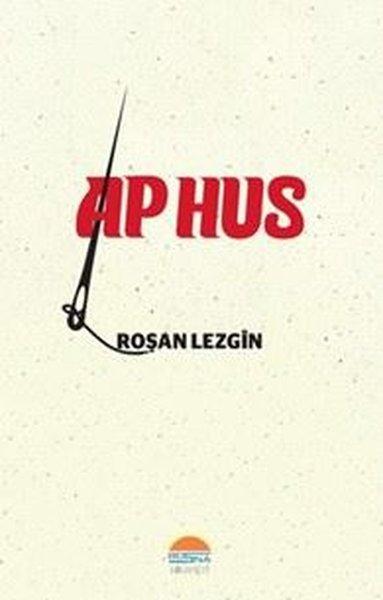 Ap Hus | Roşna Yayınları (İnce Kapak) - Resim 1
