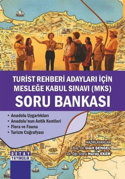 Turist Rehberi Adayları İçin Mesleğe Kabul Sınavı (MKS) Soru Bankası 3. Kitap | Detay Yayıncılık (İnce Kapak) - Resim 1