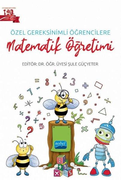 Özel Gereksinimli Öğrencilere Matematik Öğretimi | Nobel Akademik Yayıncılık (İnce Kapak) - Resim 1