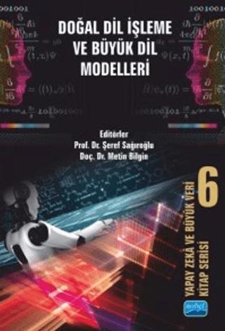 Doğal Dil İşleme ve Büyük Dil Modelleri | Nobel Akademik Yayıncılık (Ciltsiz) - Resim 1