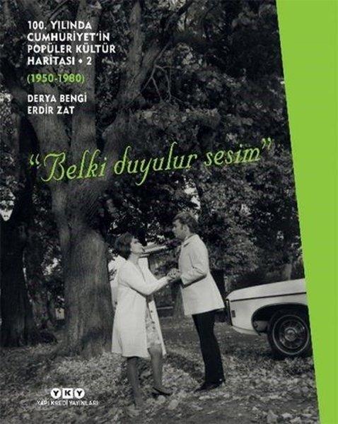 100.Yılında Cumhuriyet'in Popüler Kültür Haritası-2 1950-1980 | Yapı Kredi Yayınları (İnce Kapak) - Resim 1