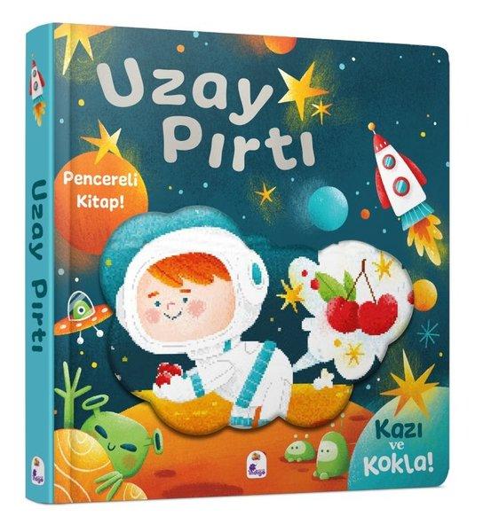 Uzay Pırtı - Pencereli Kitap! Kazı ve Kokla! | İndigo Çocuk (İnce Kapak) - Resim 1