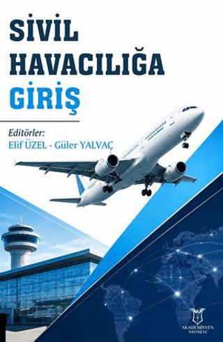 Sivil Havacılığa Giriş | Akademisyen Kitabevi (Ciltsiz) - Resim 1