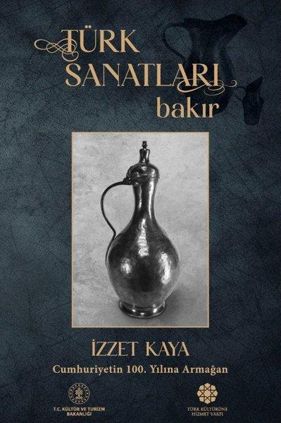 Türk Sanatları: Bakır | Türk Kültürüne Hizmet Vakfı (İnce Kapak) - Resim 1