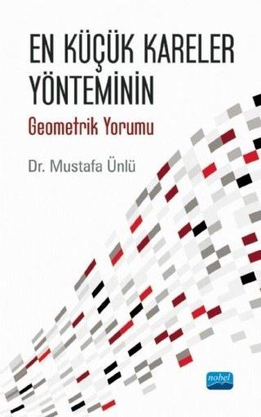 En Küçük Kareler Yönteminin Geometrik Yorumu | Nobel Bilimsel Eserler (İnce Kapak) - Resim 1