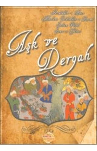Aşk ve Dergah | Süre Yayınevi (Ciltsiz) - Resim 1