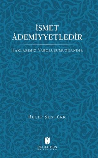 İsmet Ademiyetledir