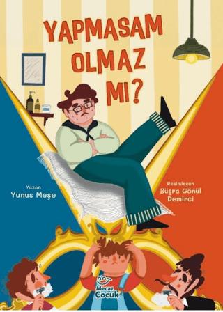 Yapmasam Olmaz Mı? | Mecaz Çocuk (Ciltsiz) - Resim 1