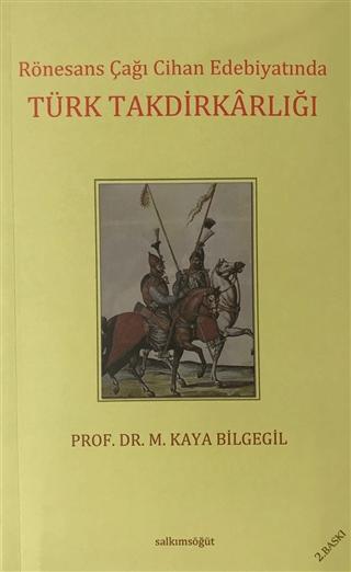 Rönesans Çağı Cihan Edebiyatında Türk Takdirkarlığı | Salkımsöğüt Yayınları (Ciltsiz) - Resim 1