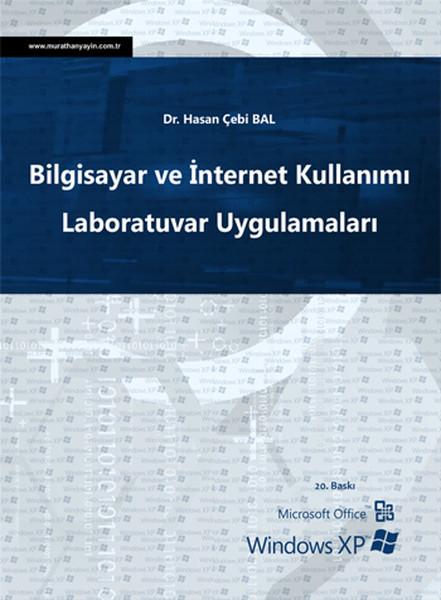Bilgisayar ve İnternet Kullanımı - Laboratuvar Uygulamaları | Murathan (İnce Kapak) - Resim 1