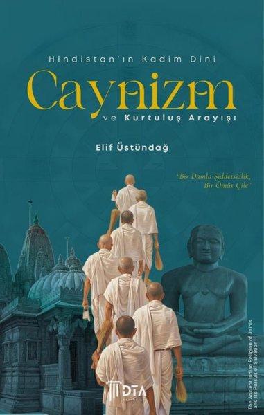 Hindistan'ın Kadim Dini Caynizm ve Kurtuluş Arayışı | DTA Yayıncılık (İnce Kapak) - Resim 1