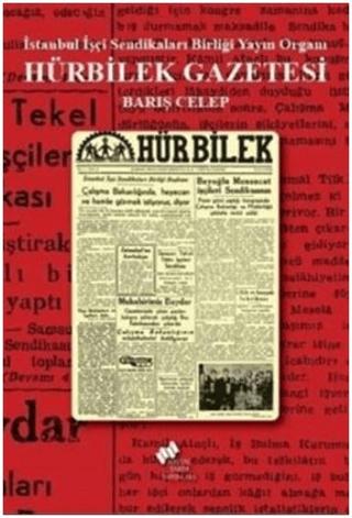 Hürbilek Gazetesi; İstanbul İşçi Sendikaları Birliği Yayın Organı | Sosyal Tarih Yayınları (Ciltsiz) - Resim 1