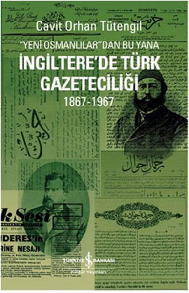 İngiltere'de Türk Gazeteciliği | İş Bankası Kültür Yayınları - İnceleme - Araştırma Dizisi (İnce Kapak) - Resim 1