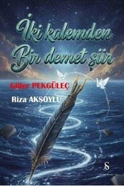 İki Kalemden Bir Demet Şiir | Son Adım Yayınları (İnce Kapak) - Resim 1