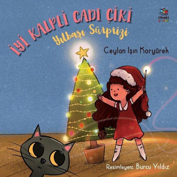 İyi Kalpli Cadı Çiki - Yılbaşı Sürprizi | İthaki Çocuk (İnce Kapak) - Resim 1