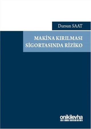 Makina Kırılması Sigortasında Riziko | On İki Levha Yayınları (Ciltsiz) - Resim 1