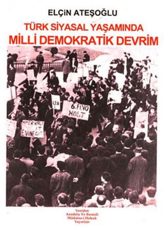 Türk Siyasal Yaşamında Milli Demokratik Devrim | Yeniden Anadolu ve Rumeli Müdafaa-i Hukuk Yayınları (Ciltsiz) - Resim 1