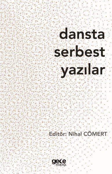 Dansta Serbest Yazılar | Gece Kitaplığı (İnce Kapak) - Resim 1