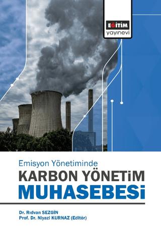 Karbon Emisyon Yönetiminde Karbon Yönetim Muhasebesi | Eğitim Yayınevi - Bilimsel Eserler (Ciltsiz) - Resim 1