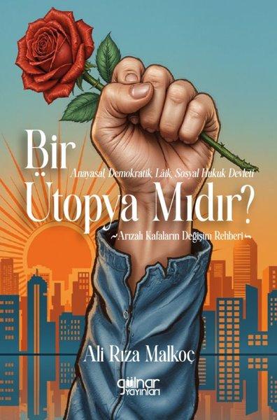 Anayasal Demokratik Laik Sosyal Hukuk Devleti Bir Ütopya mıdır? | Gülnar Yayınları (İnce Kapak) - Resim 1