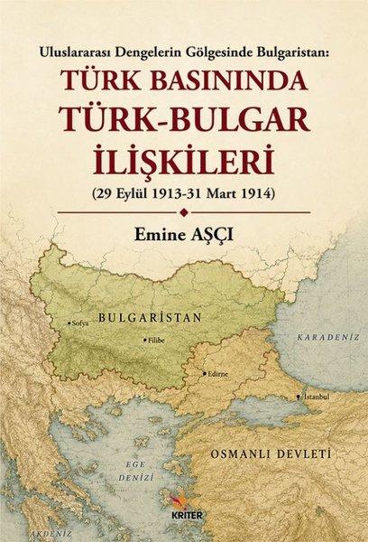 Türk Basınında Türk - Bulgar İlişkileri - Uluslararası Dengelerin Gölgesinde Bulgaristan (29 Eylül 1 | Kriter (İnce Kapak) - Resim 1