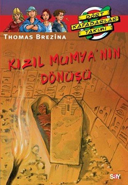 Dört Kafadarlar Takımı 43- Kızıl Mumyanın Dönüşü | Say Çocuk (İnce Kapak) - Resim 1