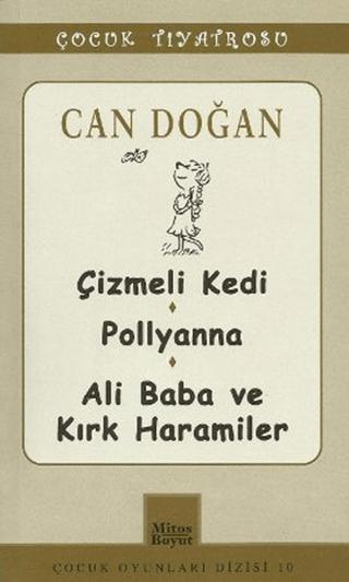 Çocuk Tiyatrosu -Çizmeli Kedi - Pollyanna - Ali Baba ve Kırk Haramiler | Mitos Boyut Yayınları (Ciltsiz) - Resim 1