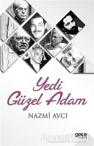 Yedi Güzel Adam - Nazmi Avcı - Gece Kitaplığı - Resim 1