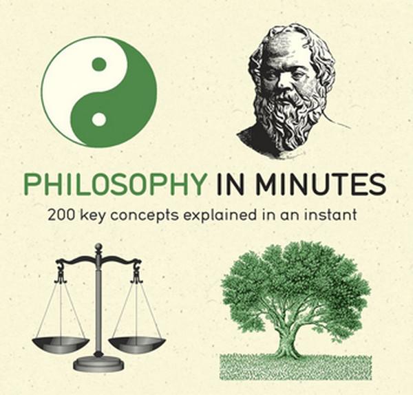 Philosophy in Minutes: 200 Key Concepts Explained in an Instant | Quercus (İnce Kapak) - Resim 1