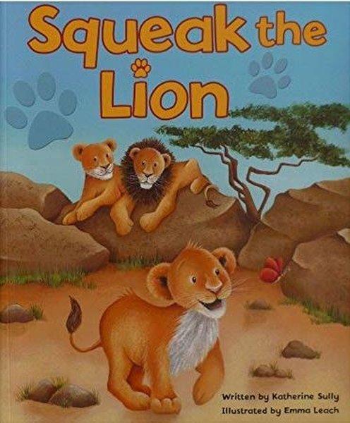Picture Books Squeak the Lion | Alligator Products Limited (İnce Kapak) - Resim 1