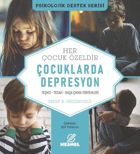 Çocuklarda Depresyon - Psikolojik Destek Serisi | Nesnel Yayınları (İnce Kapak) - Resim 1