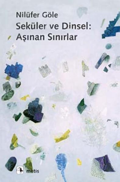 Seküler ve Dinsel : Aşınan Sınırlar | Metis Yayınları (İnce Kapak) - Resim 1