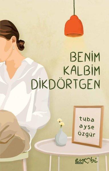 Benim Kalbim Dikdörtgen | Eyobi (İnce Kapak) - Resim 1