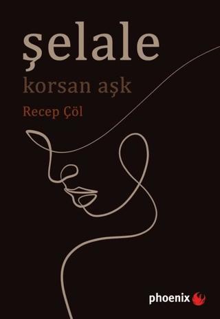 Şelale - Korsan Aşk | Phoenix Yayınevi (Ciltsiz) - Resim 1