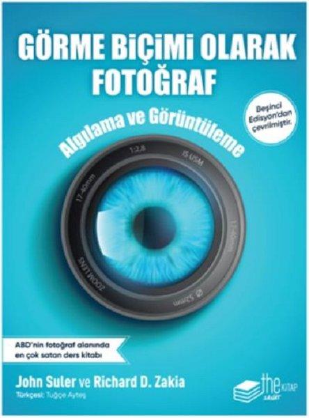 Görme Biçimi Olarak Fotoğraf-Algılama ve Görüntüleme | The Kitap (İnce Kapak) - Resim 1