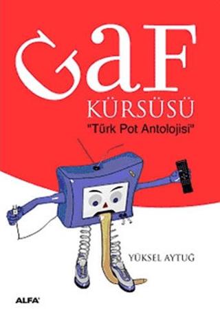 Gaf Kürsüsü: Türk Pot Antolojisi