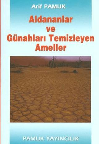 Aldananlar ve Günahları Temizleyen Ameller (Tasavvuf-001) | Pamuk Yayıncılık (Ciltsiz) - Resim 1