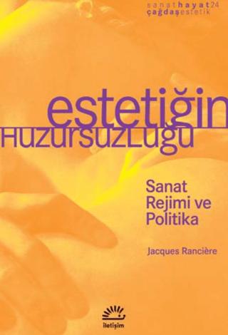 Estetiğin Huzursuzluğu | İletişim Yayınevi (Ciltsiz) - Resim 1